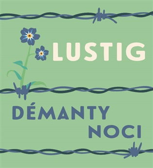 Démanty noci - Arnošt Lustig
