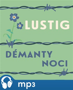 Démanty noci - Arnošt Lustig