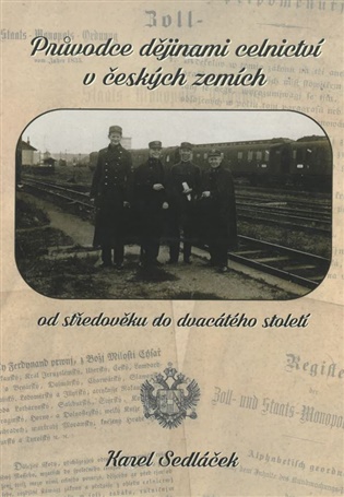 Kniha Průvodce dějinami celnictví v českých zemích