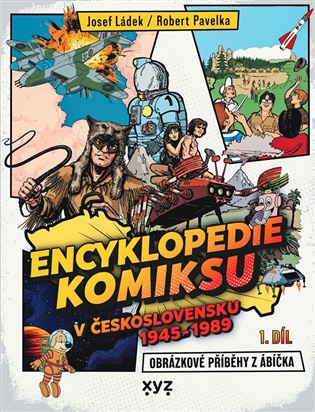 Encyklopedie komiksu v Československu 1945-1989 koupíte na Kosmas.cz