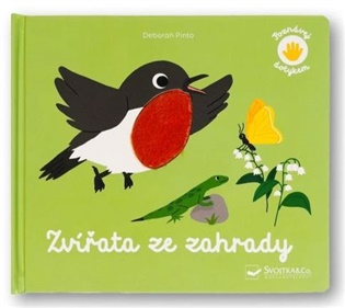 Kniha Zvířata ze zahrady - Poznávej dotykem