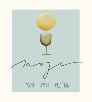 Moje první svaté přijímání