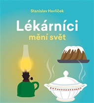 Lékárníci mění svět - Stanislav Havlíček