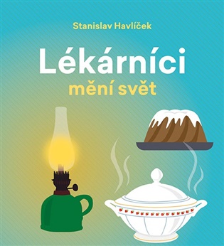 Lékárníci mění svět - Stanislav Havlíček