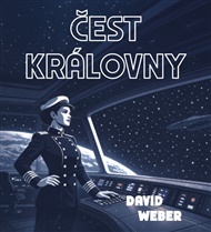 Čest královny - David Weber