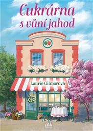 Cukrárna s vůní jahod - Laurie Gilmorová