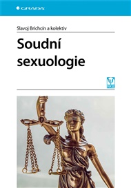 Soudní sexuologie - Slavoj Brichcín,  kolektiv