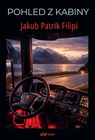 Pohled z kabiny - Jakub Patrik Filipi