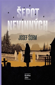 Šepot nevinných - Josef Šorm