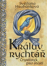 Králův rychtář: Čtyřlístek pro štěstí - Světlana Hrabánková