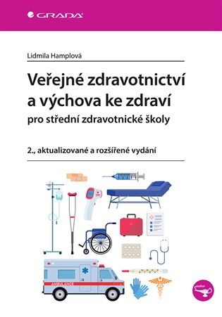 Veřejné zdravotnictví a výchova ke zdraví pro SZŠ: 2.,aktualizované a rozšířené vydání - Lidmila Hamplová