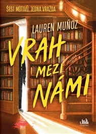 Vrah mezi námi - Lauren Muñoz