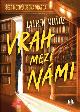 Vrah mezi námi - Lauren Muñoz