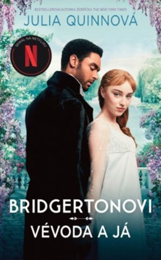 Bridgertonovi: Vévoda a já - Julia Quinnová