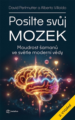 Posilte svůj mozek: 2. vydání - David Perlmutter, Albert Villoldo