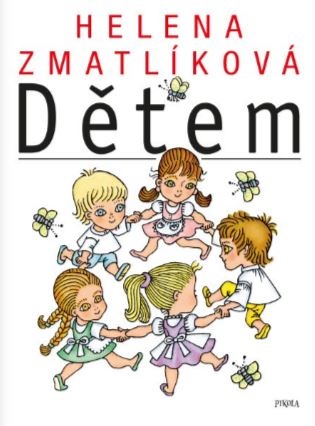 Helena Zmatlíková dětem - Helena Zmatlíková
