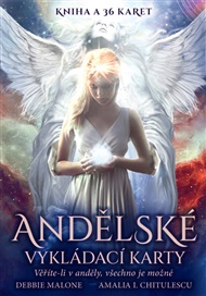 Andělské vykládací karty: Věříte-li v anděly, všechno je možné - Debbie Malone