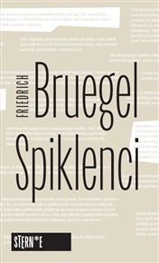 Spiklenci - Friedrich Bruegel
