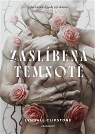 Zaslíbená temnotě - Lyndall Clipstone