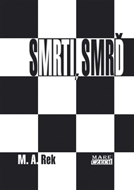 Smrti, smrď - M. A. Rek