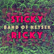 Sticky Ricky -  Band of Heysek