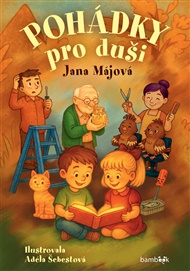 Pohádky pro duši - Jana Májová
