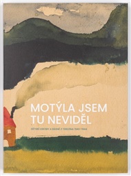 Motýla jsem tu neviděl - Anita Franková, Hana Povolná