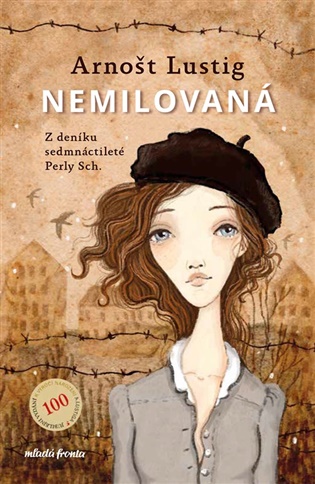 Nemilovaná - Ivona Knechtlová, Arnošt Lustig