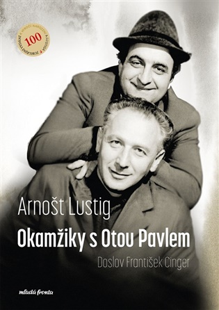 Okamžiky s Otou Pavlem - Arnošt Lustig