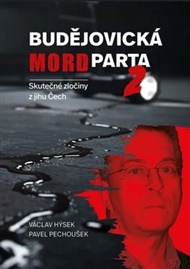 Budějovická mordparta 2 - Pavel Pěchoušek, Václav Hýsek