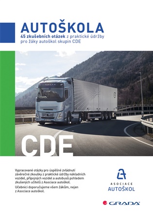 45 zkušebních otázek z praktické údržby pro žáky autoškol skupin CDE -  Asociace autoškol ČR