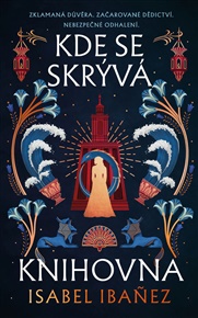 Kde se skrývá knihovna - Isabel Ibanez