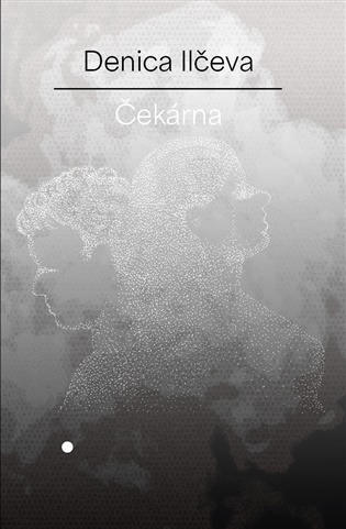 Čekárna - Denica Ilčeva