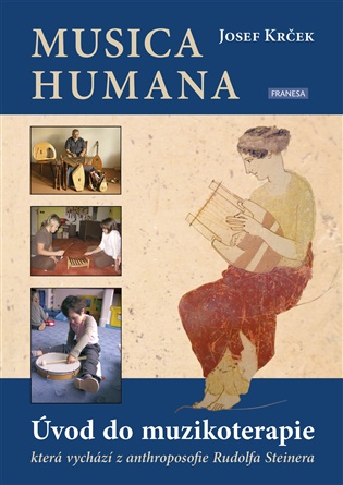 Musica humana: Úvod do muzikoterapie - Josef Krček