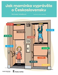 Jak maminka vyprávěla o Československu - Michaela Vetešková