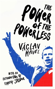Power of the Powerless - Václav Havel
