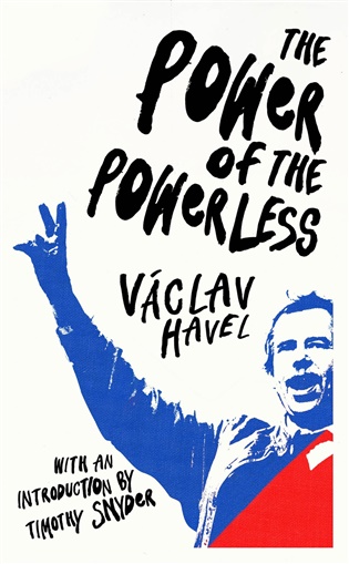 Power of the Powerless - Václav Havel