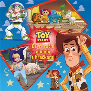 Toy Story - Čtyři roční období s hračkami -  kolektiv
