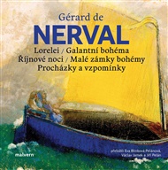 Lorelei, Galantní bohéma, Říjnové noci, Malé zámky bohémy, Procházky a vzpomínky - Gérard de Nerval