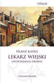 Lekarz wiejski: Wydanie praskie - Franz Kafka