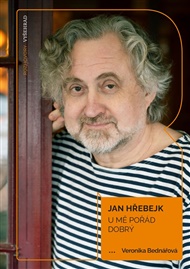 U mě pořád dobrý: Rozhovor o filmech a trochu i o životě - Veronika Bednářová, Jan Hřebejk