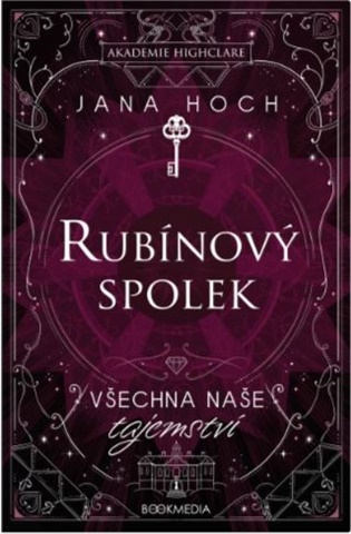 Rubínový spolek: Všechna naše tajemství - Jana Hoch