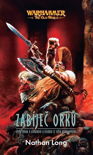 Zabíječ orků - Nathan Long