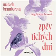 Zpěv tichých dní - Marcela Bramborová