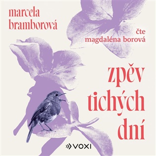 Zpěv tichých dní - Marcela Bramborová