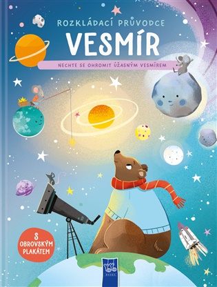 Vesmír: Nechte se ohromit úžasným vesmírem - 