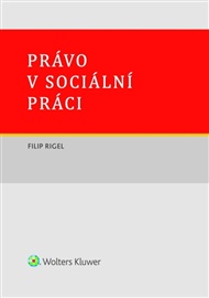 Právo v sociální práci - Filip Rigel