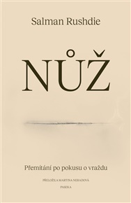 Nůž: Přemítání po pokusu o vraždu - Salman Rushdie