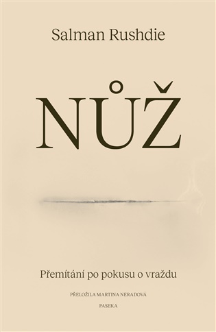 Nůž: Přemítání po pokusu o vraždu - Salman Rushdie