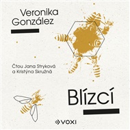 Blízcí - Veronika González